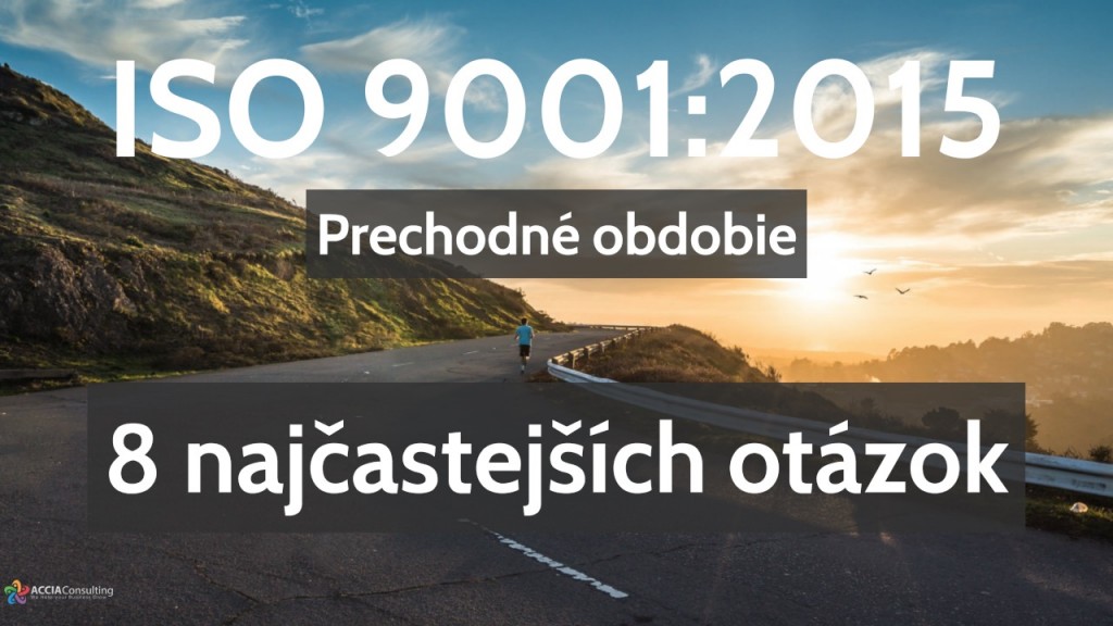 ISO 9001:2015 prechodné obdobie