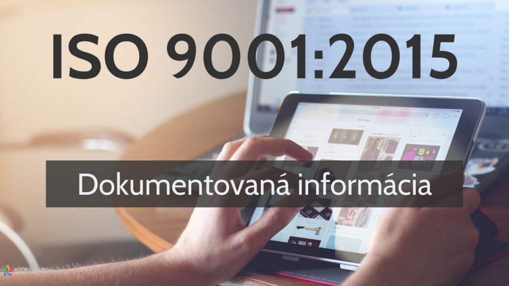 ISO 9001:2015 Dokumentovaná informácia