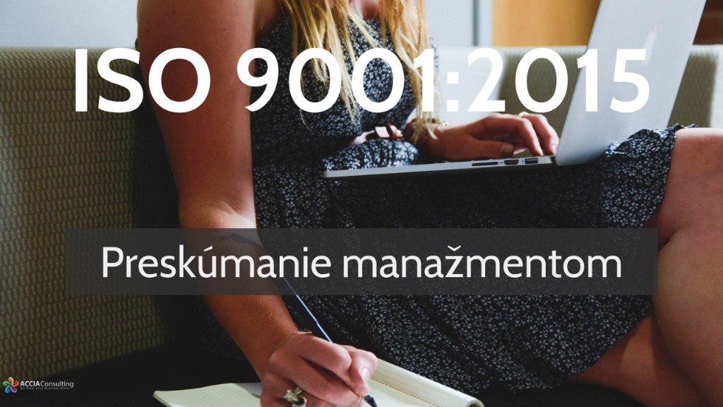 ISO 9001:2015 Preskúmanie manažmentom