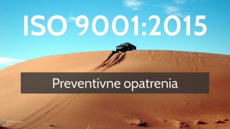 ISO 9001:2015 Preventívne opatrenia