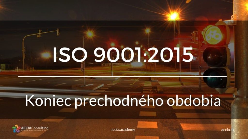 iso-9001-2015-koniec-prechodneho obdobia